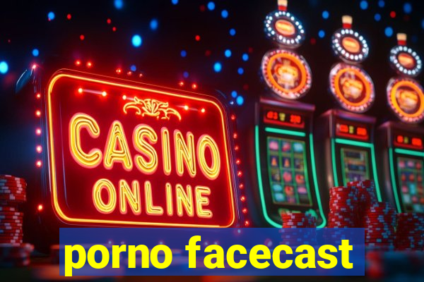 porno facecast